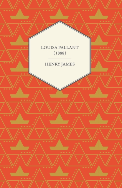 Book Cover for Louisa Pallant (1888) by Henry James