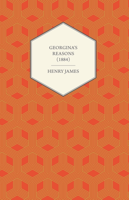 Book Cover for Georgina's Reasons (1884) by Henry James