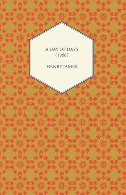 Book Cover for Day of Days (1866) by Henry James