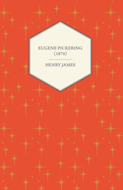 Book Cover for Eugene Pickering (1874) by Henry James