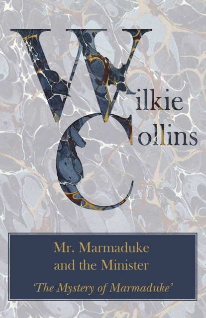 Book Cover for Mr. Marmaduke and the Minister ('The Mystery of Marmaduke') by Wilkie Collins