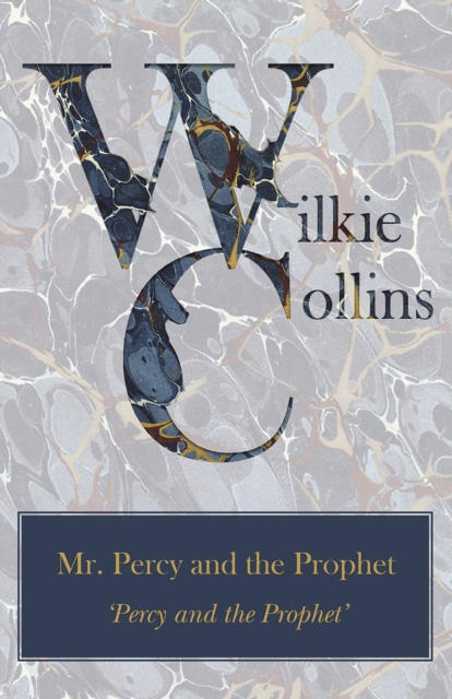 Book Cover for Mr. Percy and the Prophet ('Percy and the Prophet') by Wilkie Collins