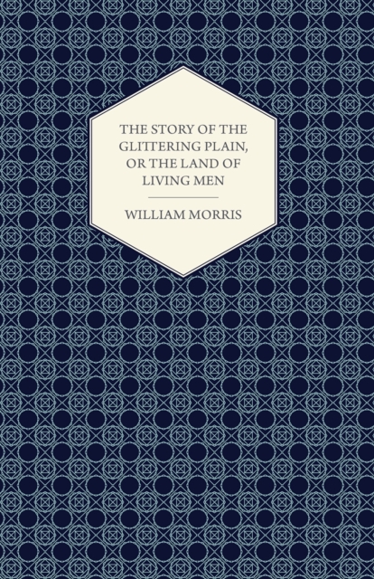 Book Cover for Story of the Glittering Plain, or the Land of Living Men (1891) by William Morris