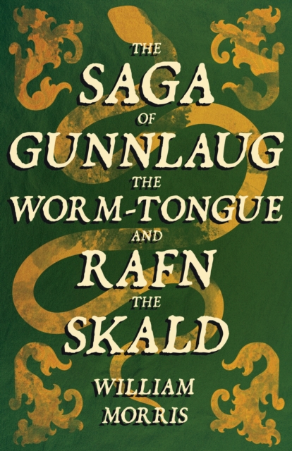 Book Cover for Saga of Gunnlaug the Worm-tongue and Rafn the Skald (1869) by William Morris