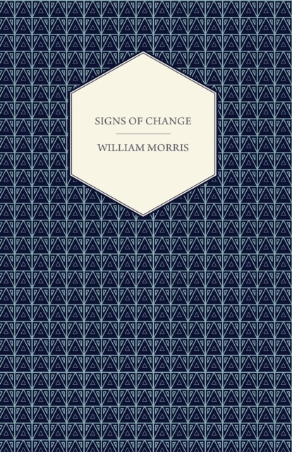 Book Cover for Signs of Change (1888) by William Morris