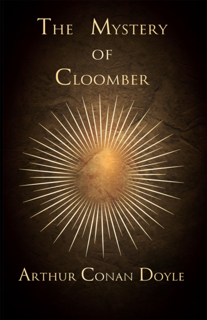 Book Cover for Mystery of Cloomber (1889) by Arthur Conan Doyle