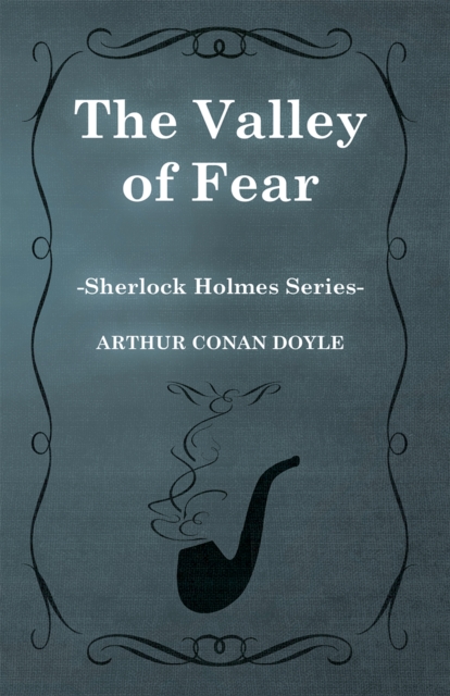 Book Cover for Valley of Fear - The Sherlock Holmes Collector's Library by Arthur Conan Doyle