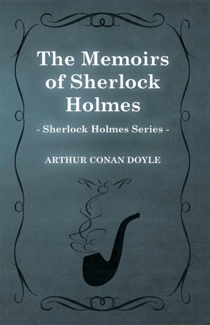 Book Cover for Memoirs of Sherlock Holmes - The Sherlock Holmes Collector's Library by Arthur Conan Doyle