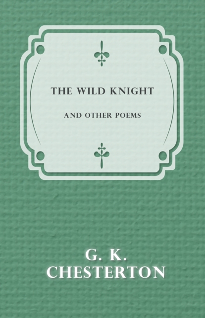 Book Cover for Wild Knight and Other Poems by G. K. Chesterton