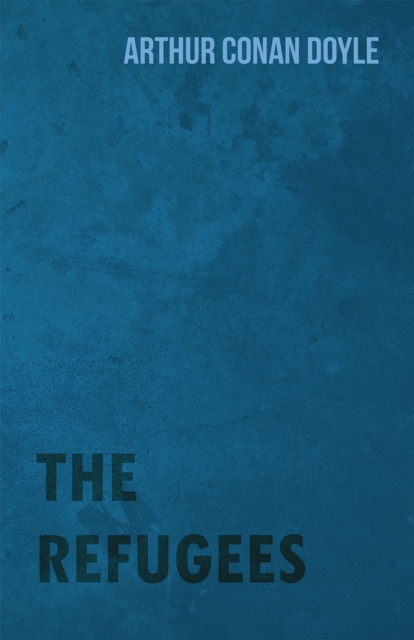 Book Cover for Refugees by Doyle, Arthur Conan