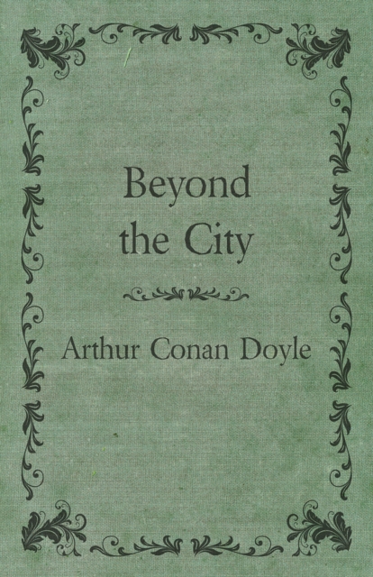 Book Cover for Beyond the City (1892) by Arthur Conan Doyle