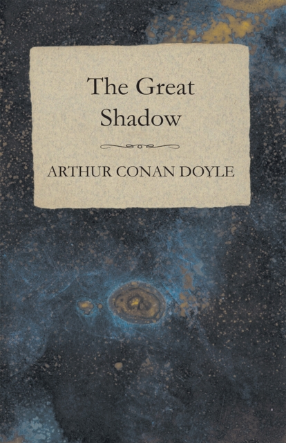 Book Cover for Great Shadow - And Other Napoleonic Tales by Arthur Conan Doyle