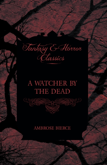 Book Cover for Watcher by the Dead by Ambrose Bierce