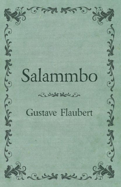 Book Cover for Salammbo Of Gustave Flaubert (1885) by Gustave Flaubert