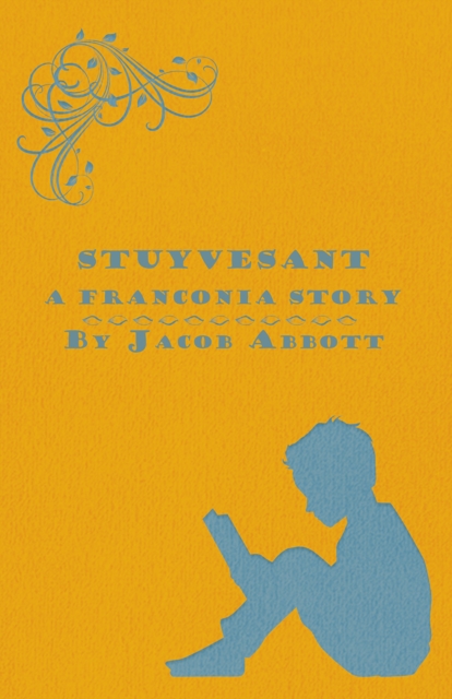 Book Cover for Stuyvesant - A Franconia Story by Jacob Abbott