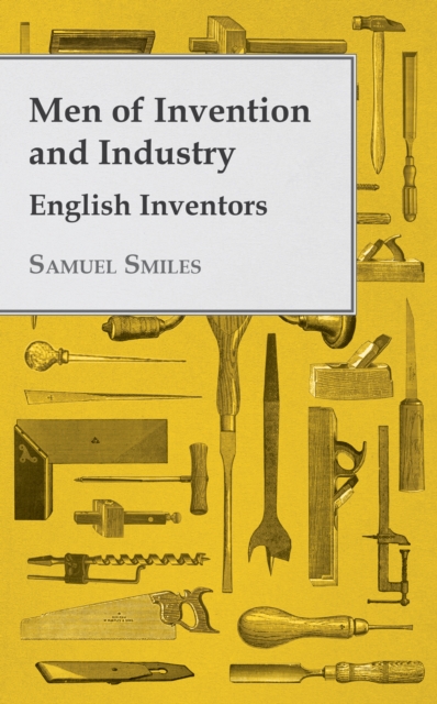 Book Cover for Men of Invention and Industry - English Inventors by Samuel Smiles