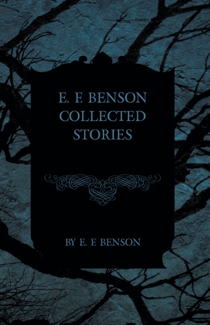 Book Cover for E. F. Benson Collected Stories by E. F. Benson