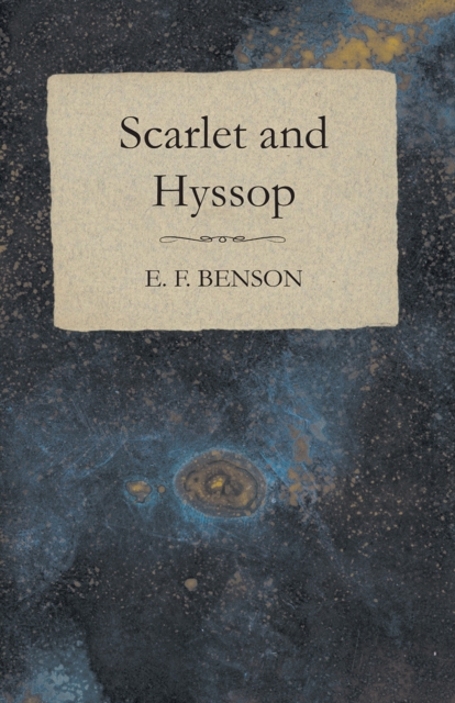 Book Cover for Scarlet and Hyssop by Benson, E. F.