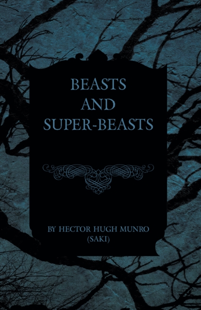 Book Cover for Beasts and Super-Beasts by Hector Hugh Munro