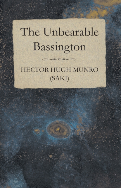 Book Cover for Unbearable Bassington by Hector Hugh Munro