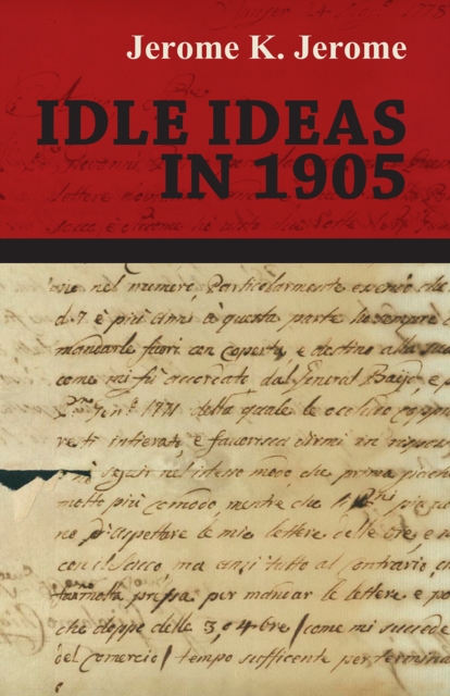 Book Cover for Idle Ideas in 1905 by Jerome K. Jerome