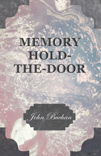 Book Cover for Memory Hold-The-Door by John Buchan