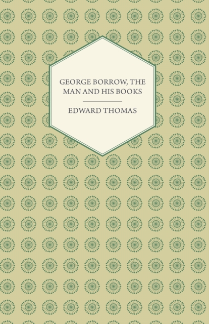 Book Cover for George Borrow, The Man And His Books by Edward Thomas