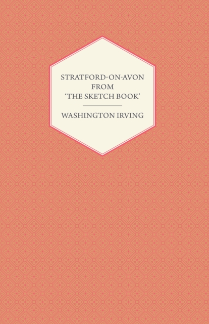 Book Cover for Stratford-on-Avon - from 'The Sketch Book' by Washington Irving by Irving, Washington