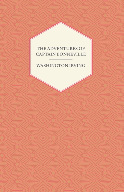 Book Cover for Adventures Of Captain Bonneville by Irving, Washington