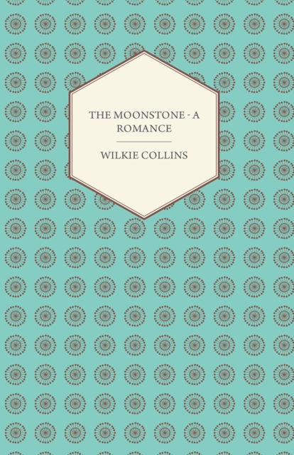 Book Cover for Moonstone - A Romance by Wilkie Collins