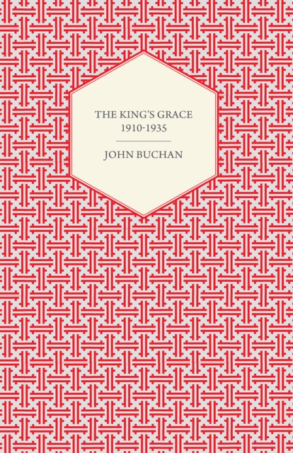 Book Cover for King's Grace 1910-1935 by John Buchan