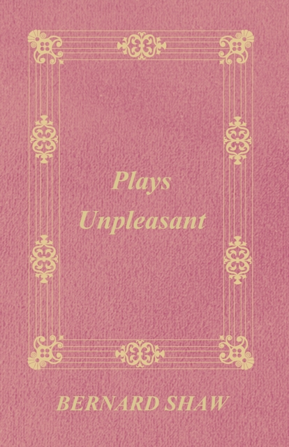 Book Cover for Plays Unpleasant by George Bernard Shaw