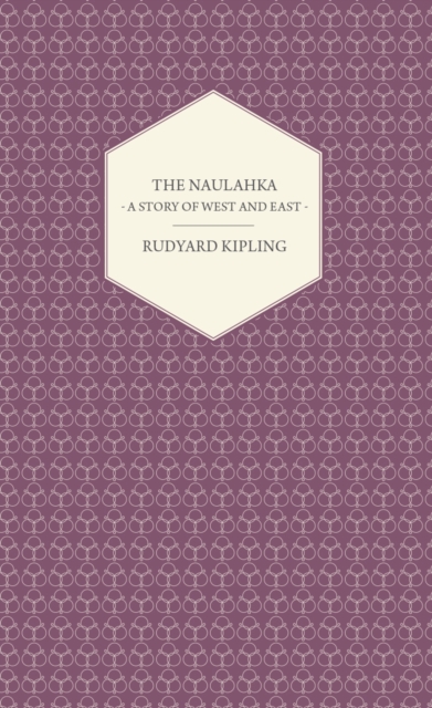 Book Cover for Naulahka - A Story of West and East by Rudyard Kipling