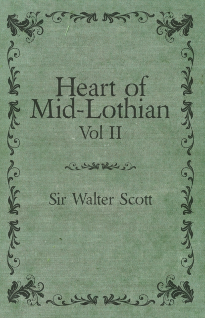 Book Cover for Heart of Mid-Lothian - Vol. II. by Sir Walter Scott