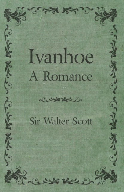 Book Cover for Ivanhoe - A Romance by Walter Scott