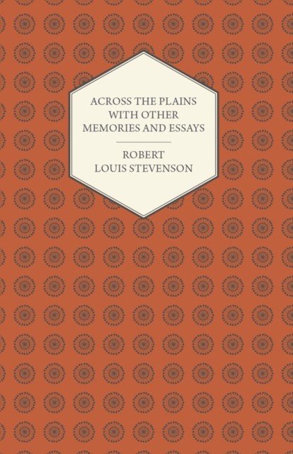 Book Cover for Across the Plains with Other Memories and Essays by Robert Louis Stevenson