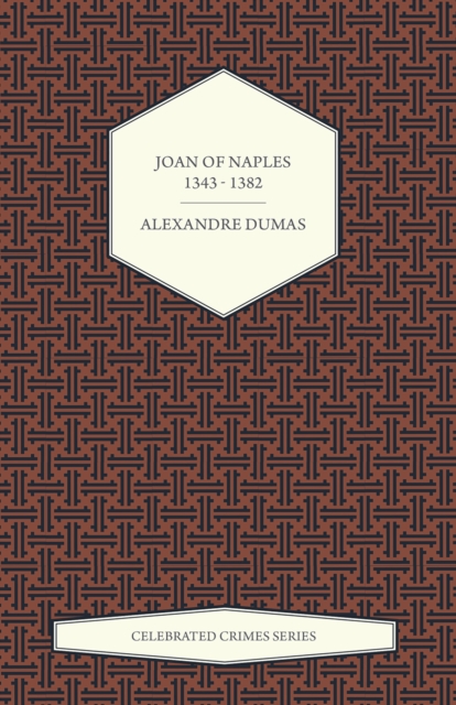 Book Cover for Joan of Naples 1343 - 1382 (Celebrated Crimes Series) by Alexandre Dumas