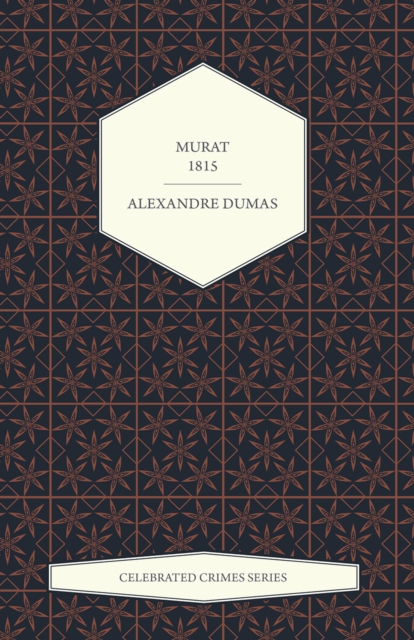 Book Cover for Murat - 1815 (Celebrated Crimes Series) by Dumas, Alexandre