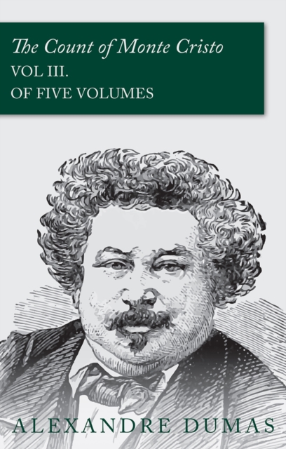 Book Cover for Count of Monte Cristo - Vol III. (In Five Volumes) by Alexandre Dumas