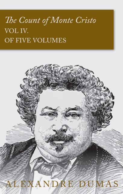 Book Cover for Count of Monte Cristo - Vol IV. (In Five Volumes) by Alexandre Dumas