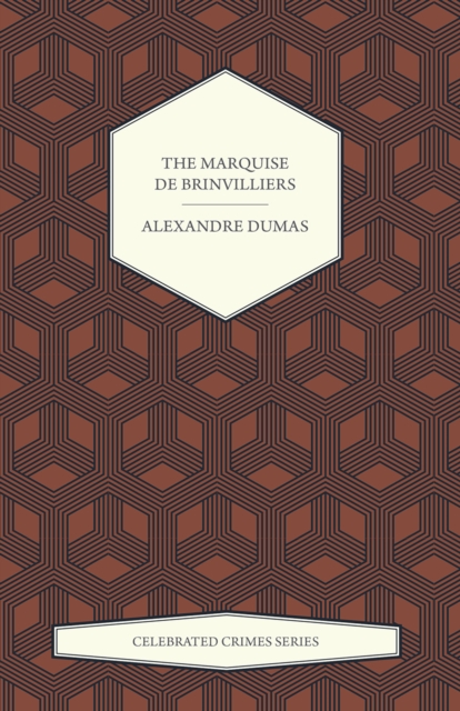 Book Cover for Marquise de Brinvilliers (Celebrated Crimes Series) by Alexandre Dumas