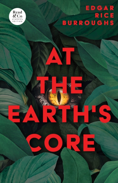 Book Cover for At the Earth's Core (Read & Co. Classics Edition) by Burroughs, Edgar Rice