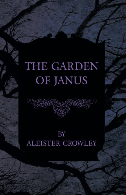 Book Cover for Garden of Janus by Crowley, Aleister