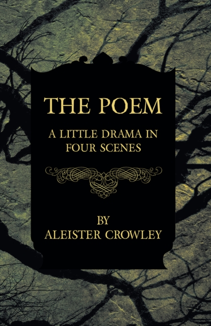 Book Cover for Poem - A Little Drama in Four Scenes by Crowley, Aleister