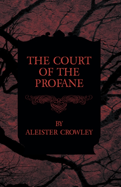 Book Cover for Court of the Profane by Aleister Crowley