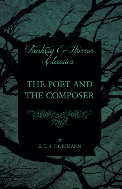 Book Cover for Poet and the Composer (Fantasy and Horror Classics) by E. T. A. Hoffmann