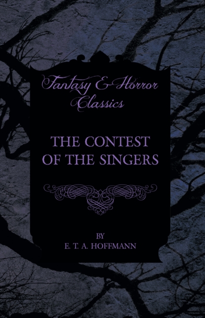 Book Cover for Contest of the Singers (Fantasy and Horror Classics) by E. T. A. Hoffmann