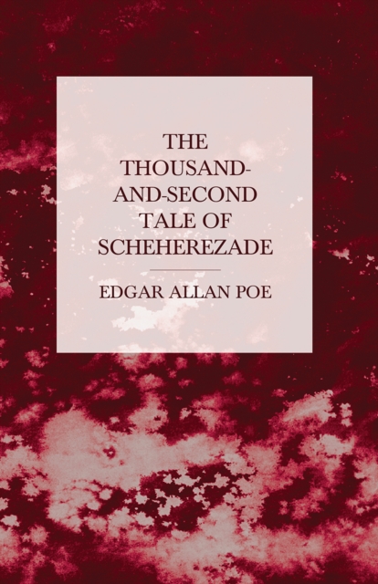 Book Cover for Thousand-and-Second Tale of Scheherezade by Edgar Allan Poe