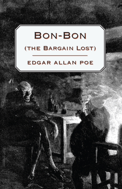 Book Cover for Bon-Bon (the Bargain Lost) by Edgar Allan Poe