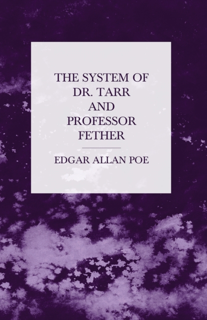 Book Cover for System of Dr. Tarr and Professor Fether by Edgar Allan Poe